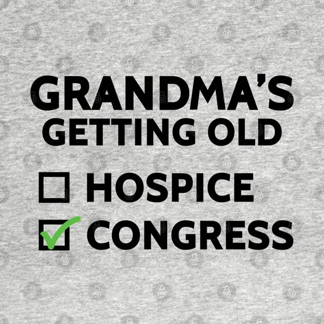 Grandma's Getting Old (Hospice or Congress) by Venus Complete